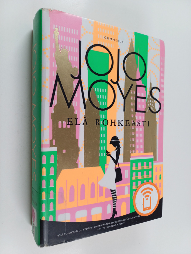 Jojo Moyes : Elä rohkeasti