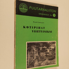 Pentti Lokonen : Kotipihat viihtyisiksi - pikkukuva 1