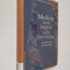 Vanna Beckman : Medicin mot ångest och förtvivlan : om de... - pikkukuva 1