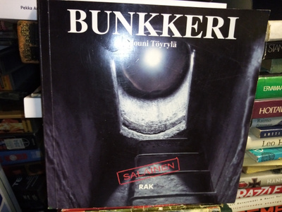 Jouni Töyrylä : Bunkkeri ( SIS POSTIKULU )