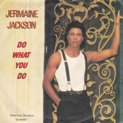 JERMAINE JACKSON: Do What You Do / Tell Me I'm Not Dream 7"