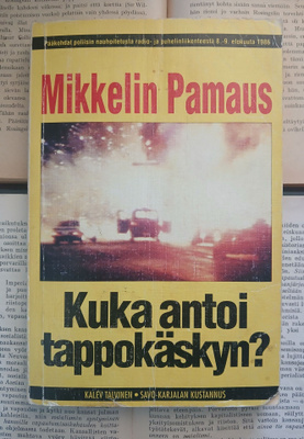 Mikkelin pamaus • Kuka antoi tappokäskyn? (nid.)