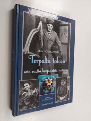 Mikko-Olavi Seppala : Torpalta taloon : sata vuotta kuopi...