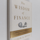 Mihir Arvind Desai : The Wisdom of Finance - Discovering ... - pikkukuva 1