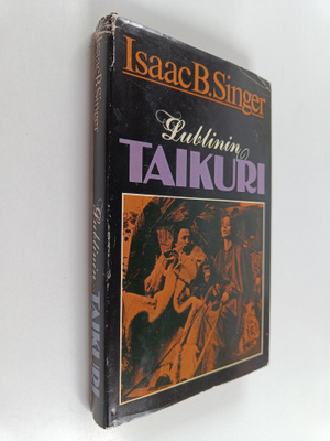 Isaac Bashevis Singer : Lublinin taikuri