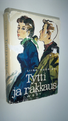 Liisa Vuoristo : Tytti ja rakkaus
