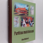 Urho Riihikoski : Parkkuu muistoissani - pikkukuva 1
