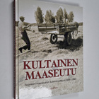 Kultainen maaseutu - Suomen maaseudun kukoistuskausi 1920... - pikkukuva 1