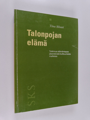 Tiina Silvasti : Talonpojan elämä : tutkimus elämäntapaa ...