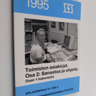 Toimiston asiakirjat osa 2 : Sanastoa ja ohjeita : osan 1... - pikkukuva 1