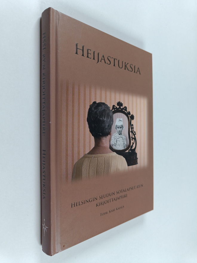 Kari Kaisla : Heijastuksia : Helsingin seudun sotalapset ...