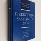 Matti Halttunen : Kirkkolainsäädäntö 2008 : kirkkolain, k... - pikkukuva 1