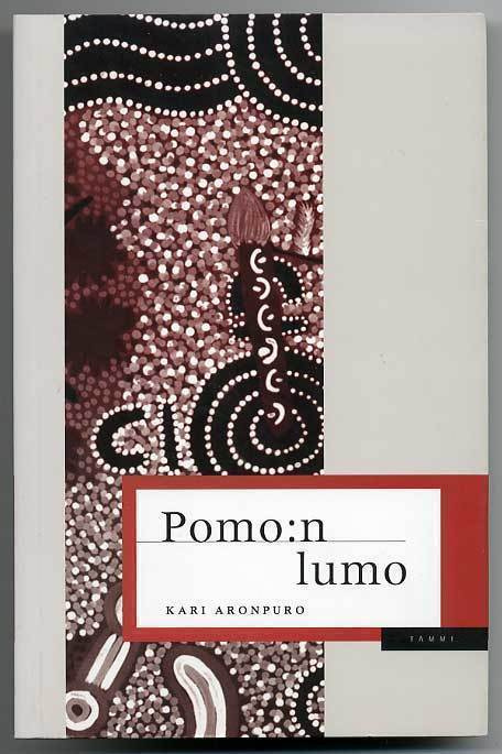 Kari Aronpuro: Pomo:n lumo (1.p., 2000)