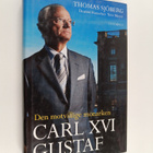 Thomas Sjöberg : Carl XVI Gustaf : Den motvillige monarken - pikkukuva 1