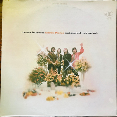 The Electric Prunes – Just Good Old Rock And Roll