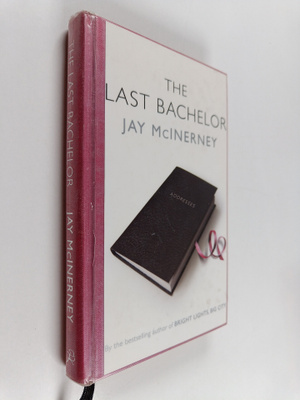 Jay McInerney : The last bachelor