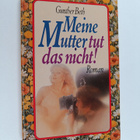 Gunther Beth : Meine Mutter tut das nicht! - pikkukuva 1