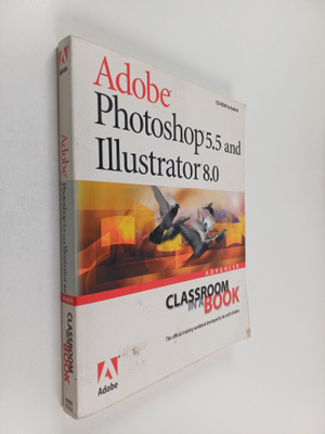 Adobe Systems : Adobe Photoshop 5.5 and Adobe Illustrator...