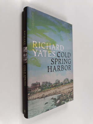 Richard Yates : Cold Spring Harbor