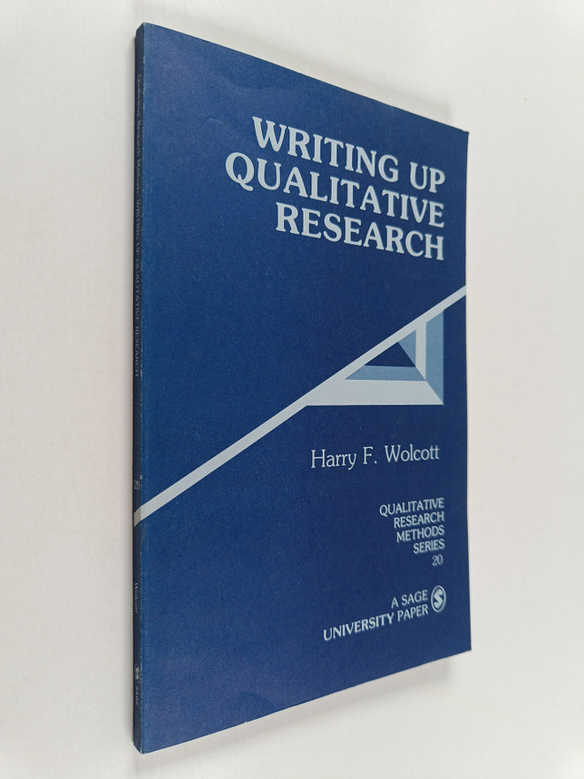 Harry F. Wolcott : Writing up qualitative research