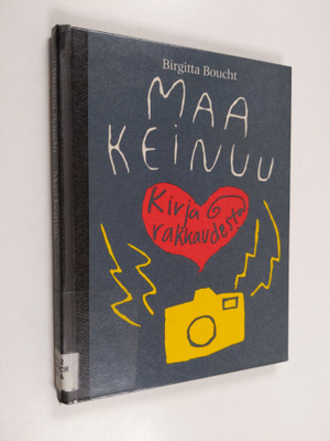 Birgitta Boucht : Maa keinuu : kirja rakkaudesta