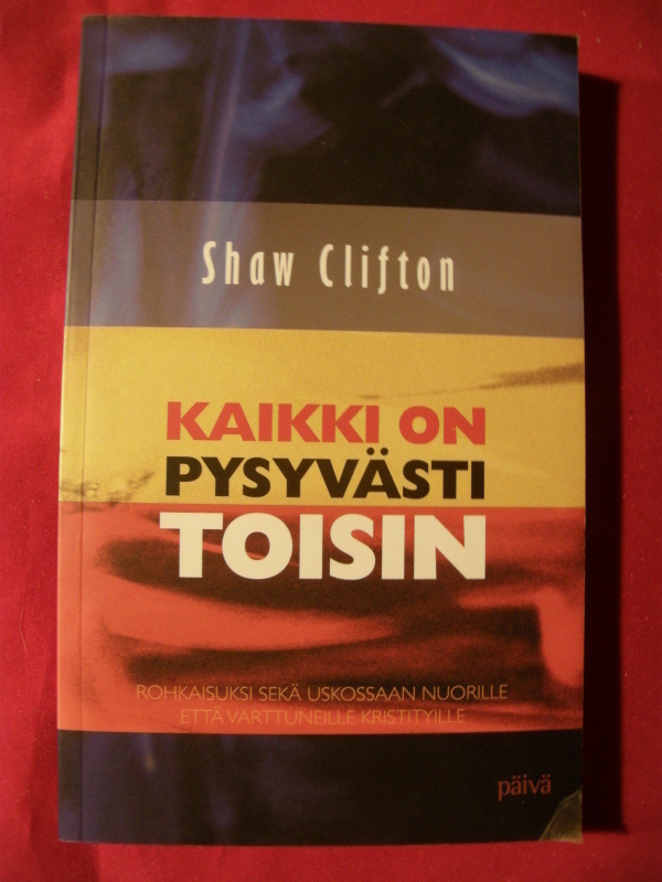 Clifton, Shaw : Kaikki on pysyvästi toisin