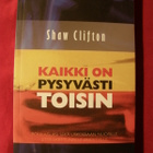 Clifton, Shaw : Kaikki on pysyvästi toisin - pikkukuva 1