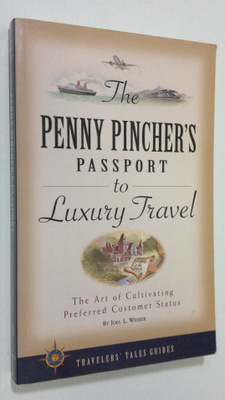 Joel L. Widzer : The Penny Pincher's Passport to Luxury T...