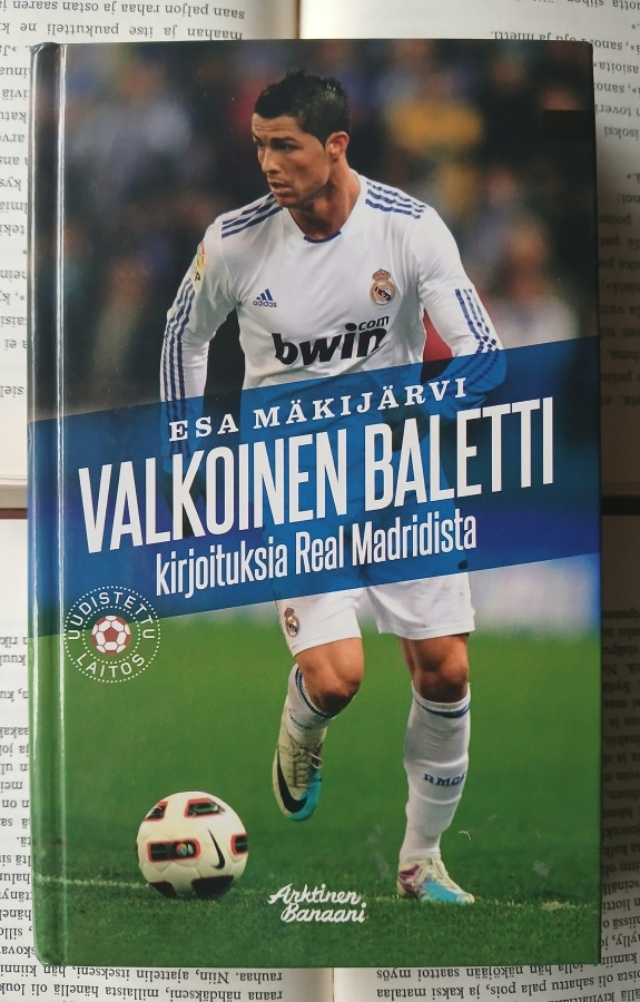 Valkoinen baletti: kirjoituksia Real Madridista (sid.)