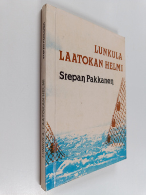 Stepan Pakkanen : Lunkula - Laatokan helmi