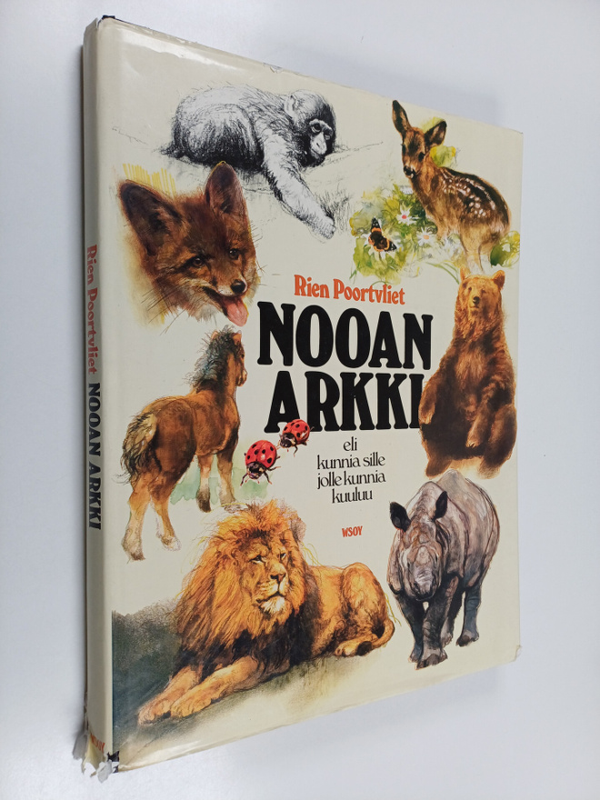 Rien Poortvliet : Nooan arkki : eli kunnia sille jolle ku...