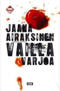 Vailla varjoa, uusi kirja