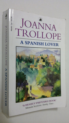 Joanna Trollope : A Spanish Lover