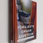 Yömajasta omaan asuntoon : suomalaisen asunnottomuuspolit... - pikkukuva 1