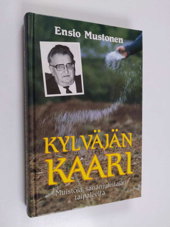 Ensio Mustonen : Kylväjän kaari : muistoja sananjulistaja...