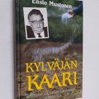 Ensio Mustonen : Kylväjän kaari : muistoja sananjulistaja... - pikkukuva 1