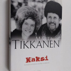 Märta Tikkanen : Kaksi : kohtauksia eräästä taiteilija-av... - pikkukuva 1