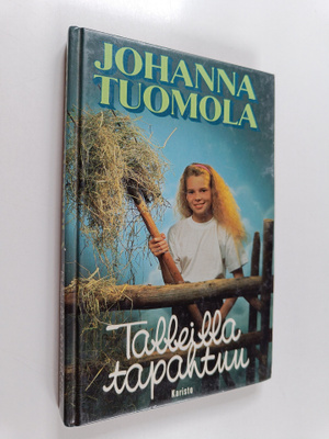 Johanna Tuomola : Talleilla tapahtuu