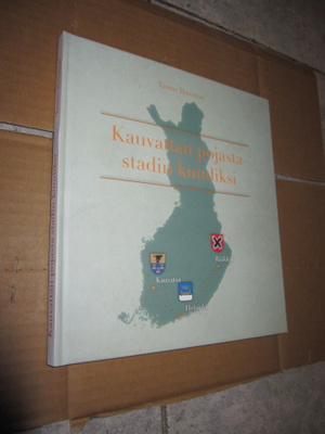 KAUVATSAN POJASTA STADIN KUNDIKSI ( signeerattu )