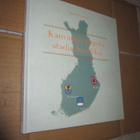 KAUVATSAN POJASTA STADIN KUNDIKSI ( signeerattu ) - pikkukuva 1