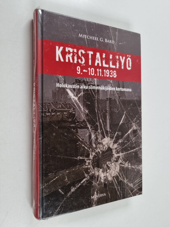 Mitchell G. Bard : Kristalliyö 9.-10.11.1938 : holokausti...