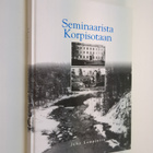 Juho R. Lampiniva : Seminaarista korpisotaan - pikkukuva 1