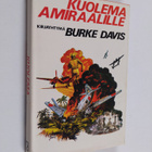 Burke Davis : Kuolema amiraalille - pikkukuva 1