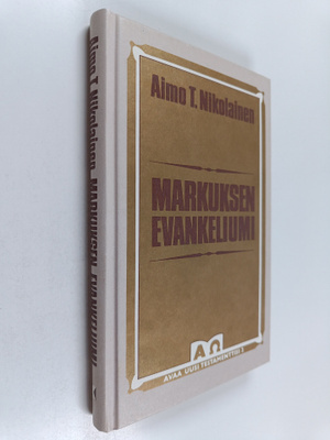 Aimo T. Nikolainen : Markuksen evankeliumi : kiireinen ev...