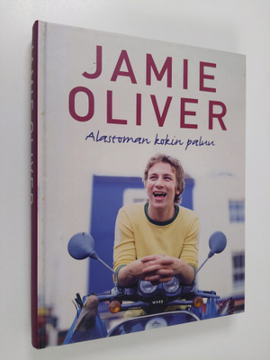 Jamie Oliver : Alastoman kokin paluu