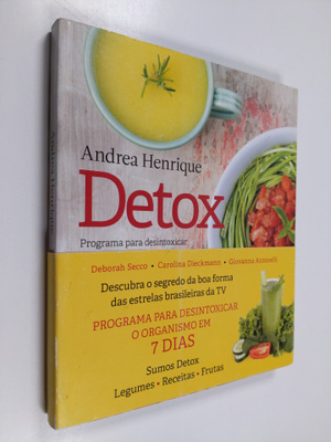 Andrea Henrique : Detox - Programma para desintoxicar