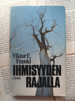 Viktor E. Frankl - Ihmisyyden rajalla (sid.)
