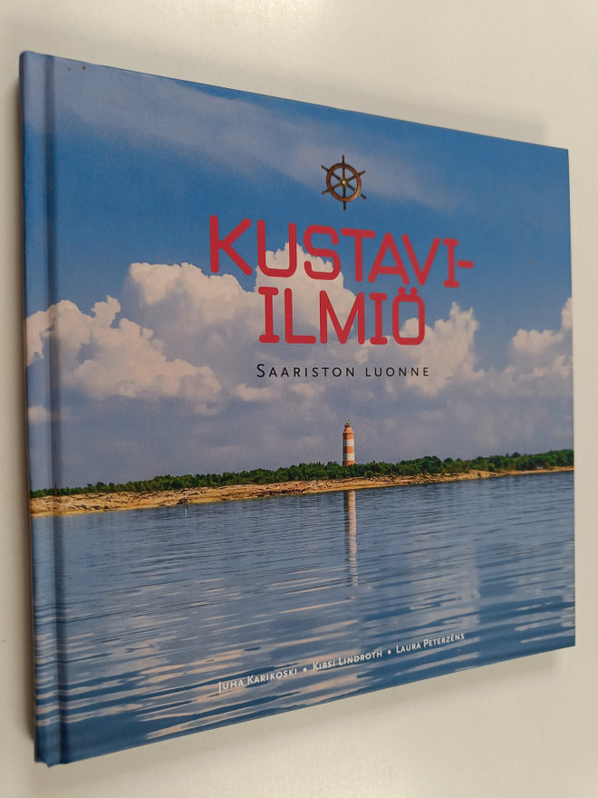 Juha Karikoski ym. : Kustavi-ilmiö : saariston luonne
