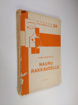 Simo Penttilä : Nauru rakkaudelle : 3-näytöksinen komedia...