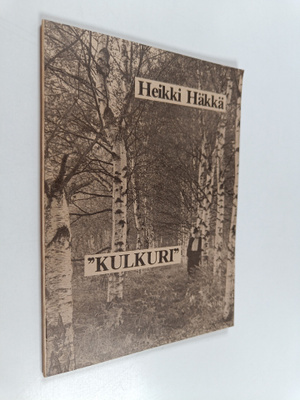 Heikki Häkkä : "Kulkuri"